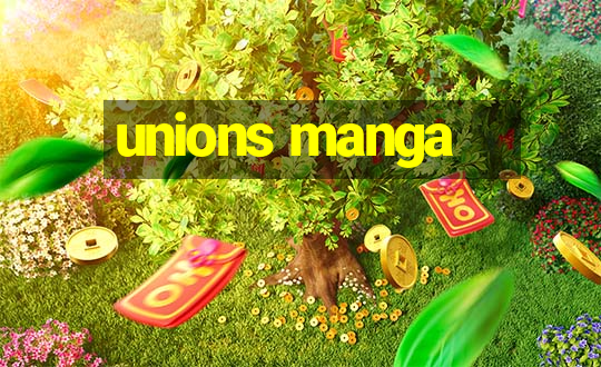 unions manga