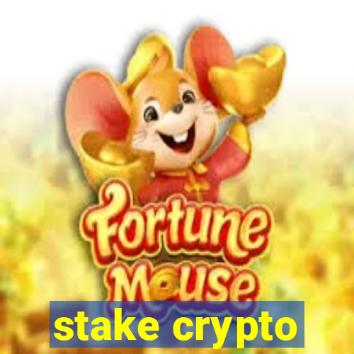 stake crypto