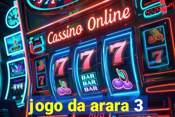 jogo da arara 3