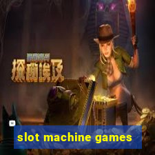 slot machine games