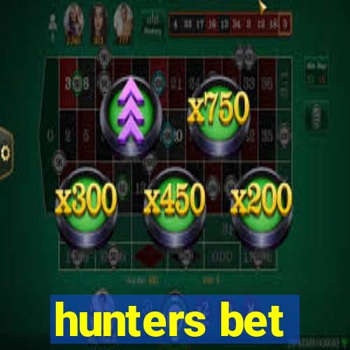 hunters bet