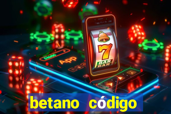 betano código promocional 5 euros