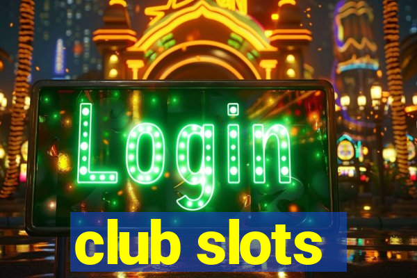 club slots