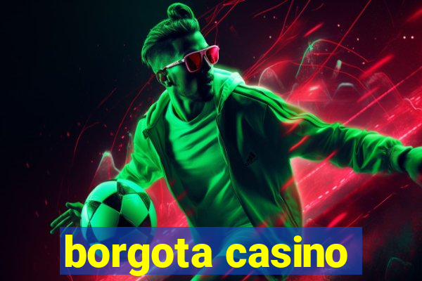 borgota casino