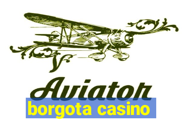 borgota casino