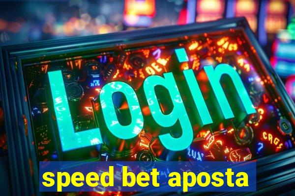 speed bet aposta