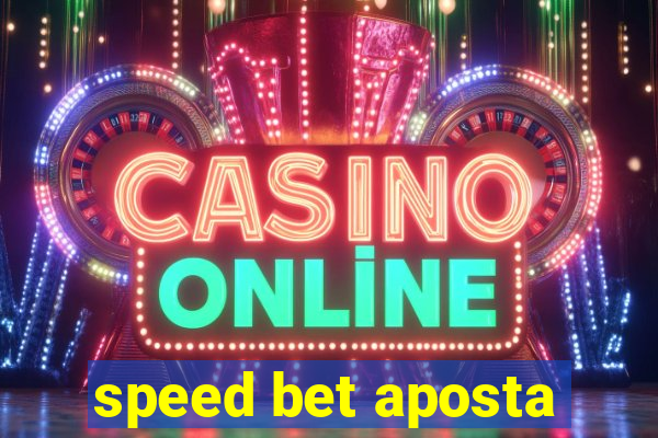 speed bet aposta