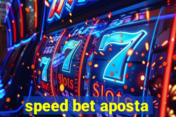 speed bet aposta