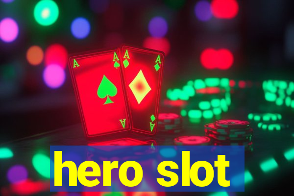 hero slot