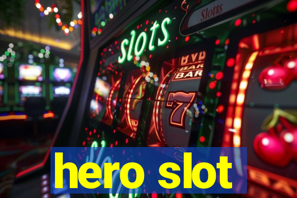 hero slot