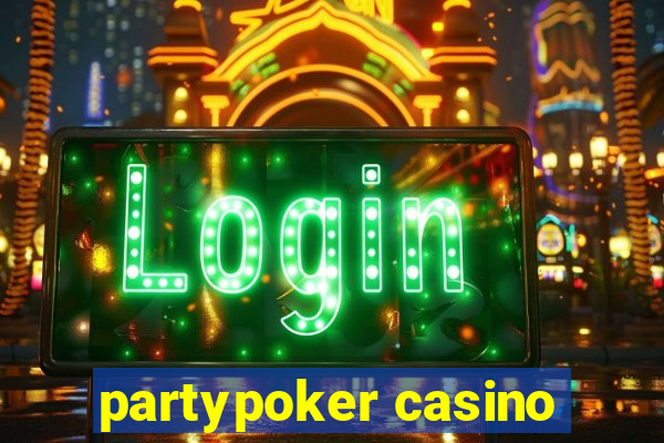 partypoker casino