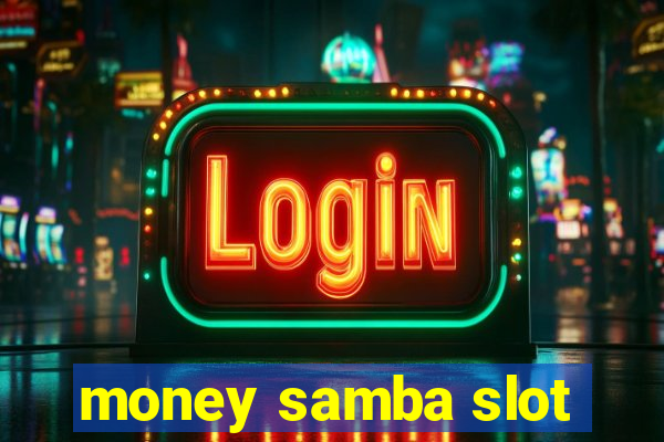 money samba slot