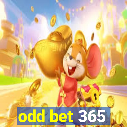 odd bet 365