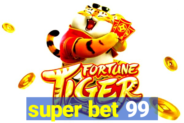 super bet 99