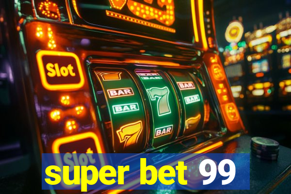 super bet 99