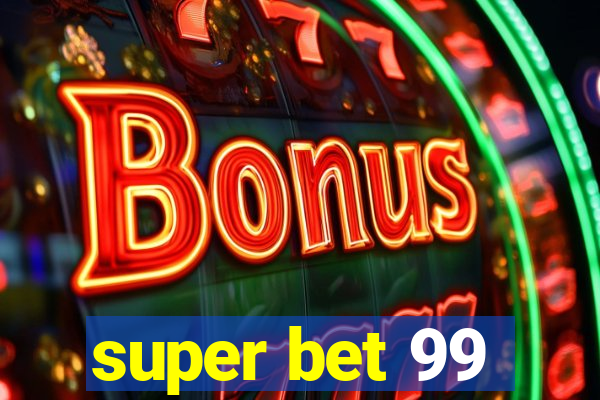 super bet 99