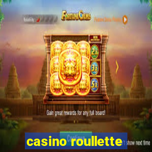 casino roullette