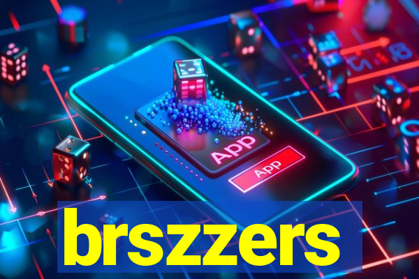 brszzers