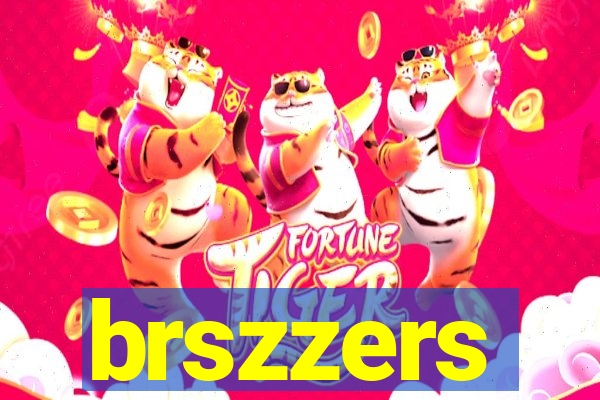 brszzers