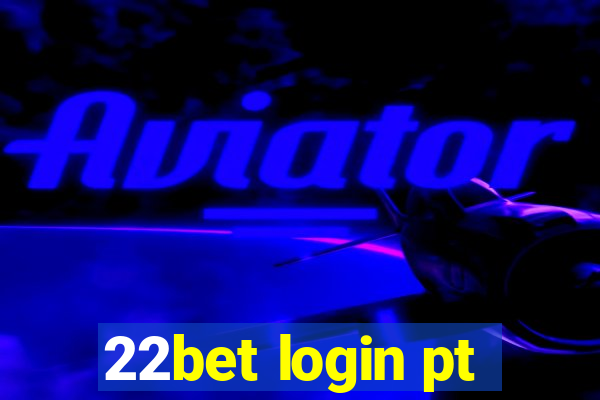 22bet login pt