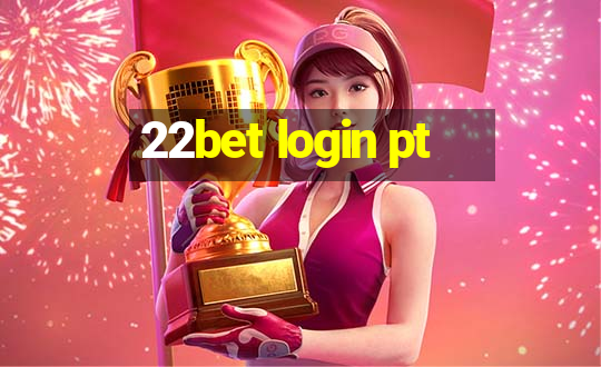 22bet login pt