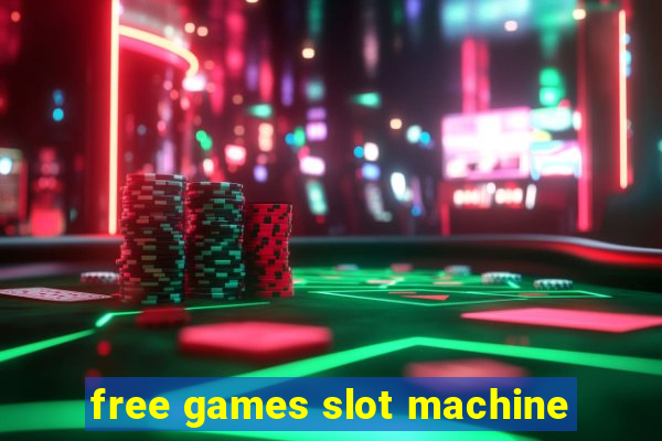 free games slot machine