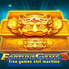 free games slot machine