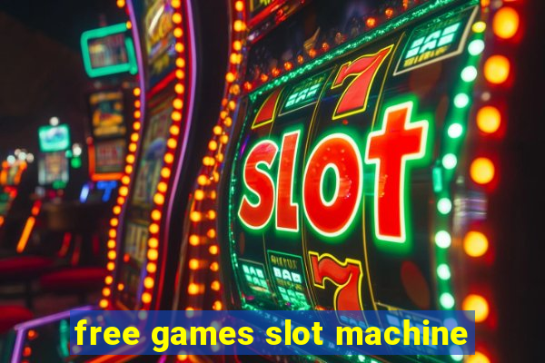 free games slot machine