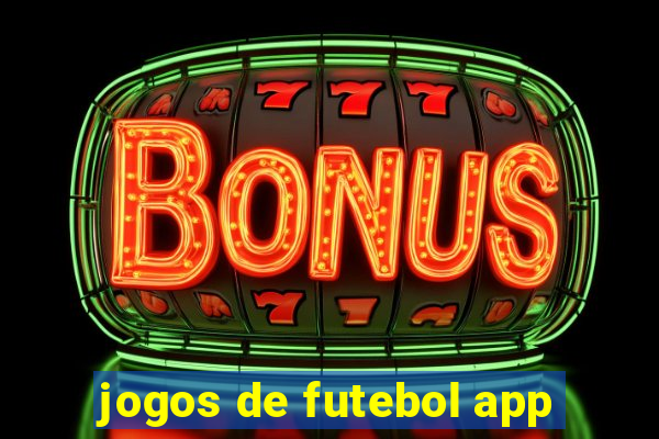 jogos de futebol app