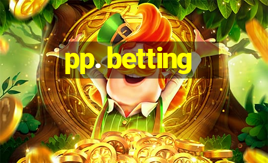 pp. betting