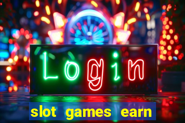 slot games earn real money gcash