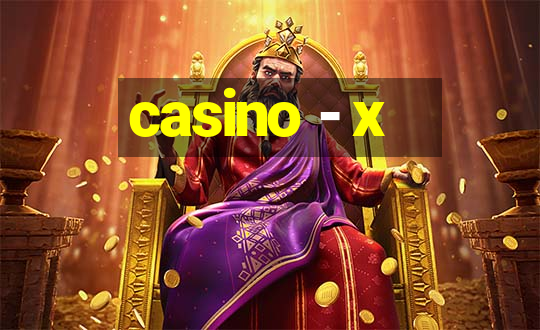 casino - x