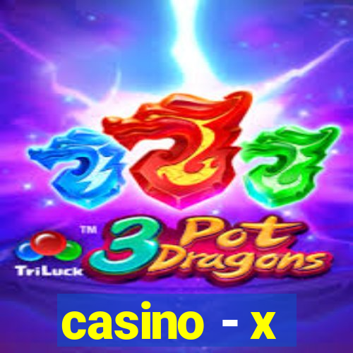 casino - x