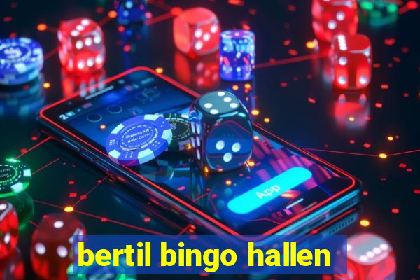 bertil bingo hallen