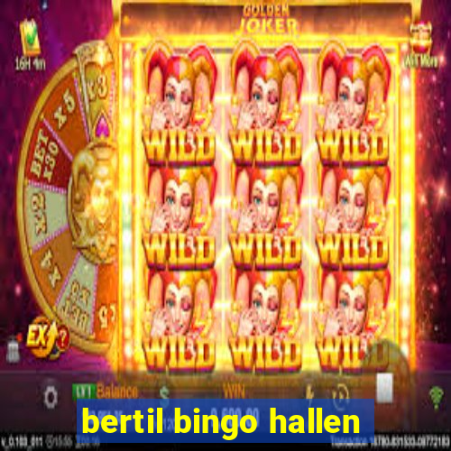 bertil bingo hallen