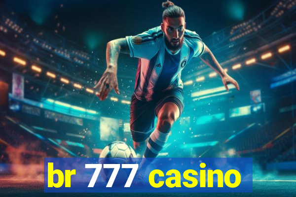 br 777 casino