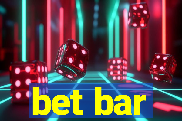 bet bar