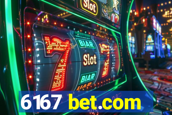 6167 bet.com