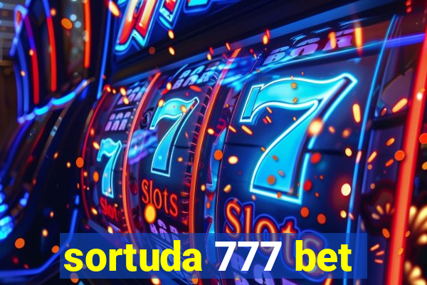 sortuda 777 bet