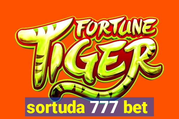 sortuda 777 bet