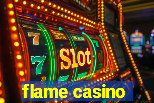 flame casino