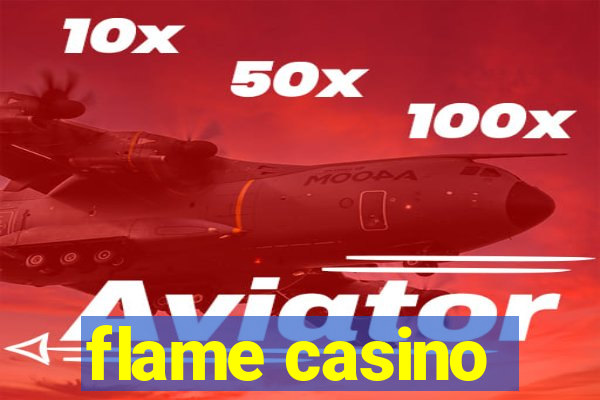 flame casino