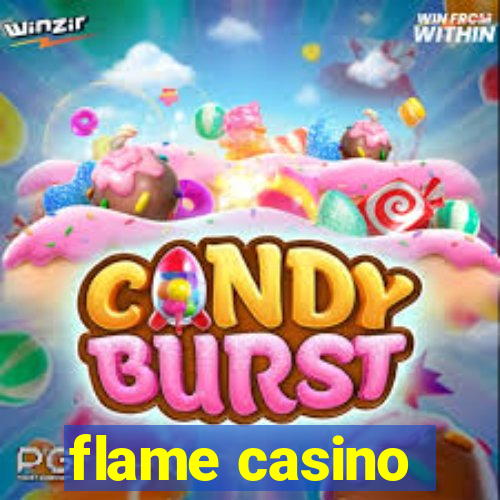 flame casino