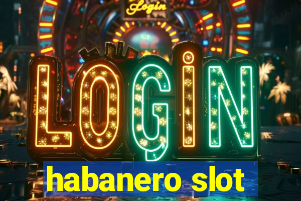 habanero slot