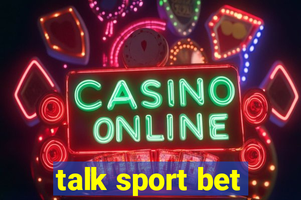 talk sport bet