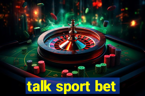 talk sport bet