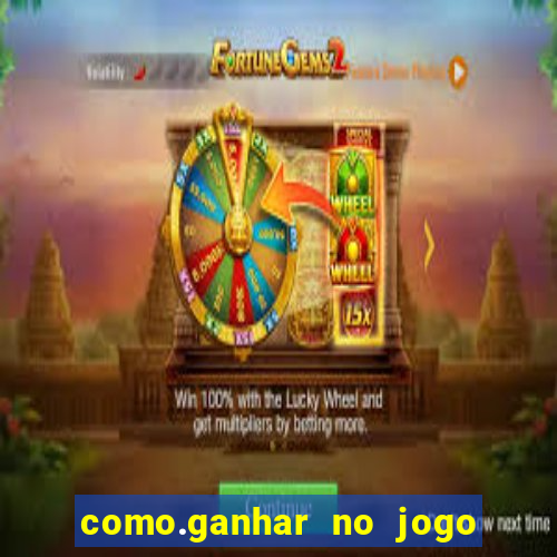 como.ganhar no jogo do tigrinho