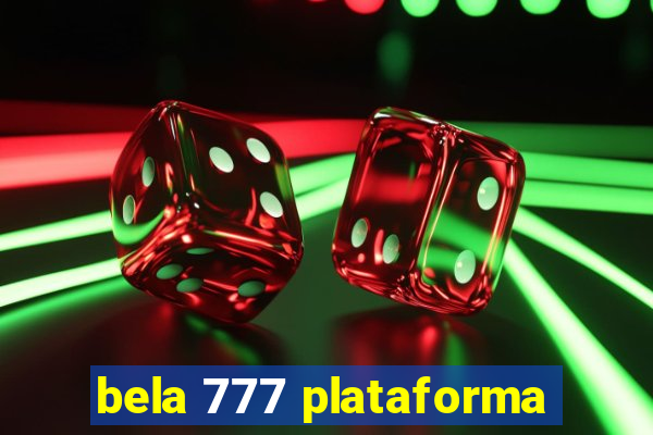 bela 777 plataforma