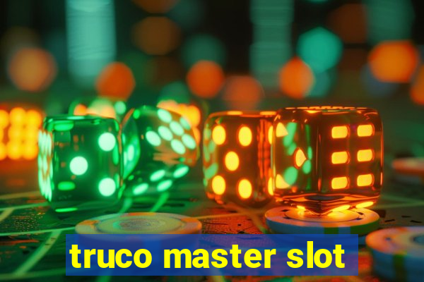 truco master slot