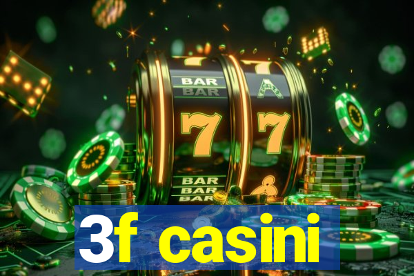 3f casini